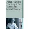Suhrkamp Verlag GmbH Die Angst des Tormanns beim Elfmeter: Erzählung: 27
