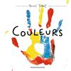 BAYARD JEUNESSE Couleurs: le best-seller de Hervé Tullet adapté aux petites mains !