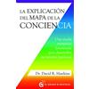 El Grano De Mostaza La explicación del Mapa de la Conciencia: Una escala energética demostrada para desarrollar tu máximo potencial