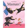 L'Ecole des Loisirs Maman !