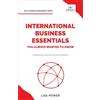 Vibrant Publishers International Business Essentials You Always Wanted to Know: A Beginner's Guide to Global Strategies, Market Entry, Cultural Intelligence & World Trade
