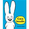L'Ecole des Loisirs Caca boudin
