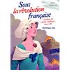 GALLIMARD Sous la revolution francaise: Journal de Louise Médréac (1789-1791)
