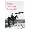 Librairie Académique Perrin Histoire de la Prusse: 1600-1947
