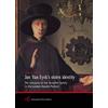 Pacini Fazzi Jan van Eyck's stolen identity. The intrusion of the Arnolfini family in the London Double Portrait