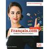 CLE International Français.com - Niveau intermédiaire / B1 - Livre de l'élève - 3ème édition [Lingua francese]