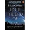 Penguin Until the End of Time: Mind, Matter, and Our Search for Meaning in an Evolving Universe