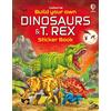 Usborne Build Your Own Dinosaurs And T. Rex Sticker Book