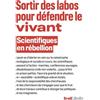 Seuil Sortir des labos pour défendre le vivant: Scientifiques en rébellion