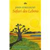 dtv Verlagsgesellschaft Safari des Lebens: Eine Erzählung über die Verwirklichung von Lebensträumen und die Faszination Afrikas - jetzt im Taschenbuch: 34586
