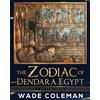 Wade Coleman The Zodiac of Dendara Egypt: A Picture Book