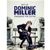 Bosworth Edition Best of Dominic Miller: Songbook per chitarra classica e acustica con spartiti e tablature | 17 brani selezionati incl collaborazioni con Sting | Repertorio per chitarristi intermedi