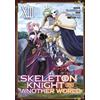 Seven Seas Skeleton Knight in Another World (Manga) Vol. 13