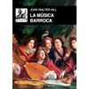Ediciones Akal La música barroca: Música en Europa occidental, 1580-1750: 52
