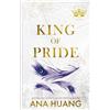 Piatkus King of Pride: from the bestselling author of the Twisted series: 2
