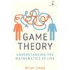 Icon Books Game Theory: Understanding the Mathematics of Life