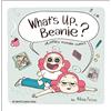 Harvest What's Up, Beanie?: Acutely Relatable Comics
