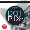 Dot Pix Books Dot Pix Cats: Dot Activity Coloring Book for Adults and Cat Lovers