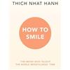 Rider How to Smile: The Monk Who Taught The Wolrd Mindfulness' Time