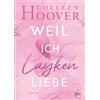 dtv Verlagsgesellschaft Weil ich Layken liebe: Roman | Die deutsche Ausgabe von ›Slammed‹: 1