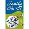 HarperCollins THE MURDER ON THE LINKS: A Hercule Poirot Detective Mystery Set in France