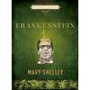 Chartwell Books Frankenstein: Or. the Modern Prometheus: Mary Shelley