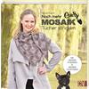 Christophorus Verlag CraSy Mosaik - Noch mehr Tücher stricken: Neue Formen & neue Muster