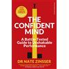 Random House Books for Young Readers The Confident Mind: A Battle-Tested Guide to Unshakable Performance