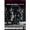 Routledge Crime and Media: A Reader