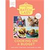 HQ Digital The Batch Lady: Cooking on a Budget: Unlock the power of batch-cooking with simple, freezable, store-cupboard recipes that won't break the bank from ... bestselling author and Channel 4 sensation