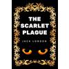 CREATESPACE The Scarlet Plague: By Jack London - Illustrated