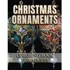 Relax and Color Christmas Ornaments Coloring Book for Adults: 50 Beautiful Xmas Ornaments with Whimsical Doodles, Stained Glass Designs, Festive Scenes, Intricate ... Relief and Holiday Fun For Adults and Teens
