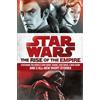 Del Rey The Rise of the Empire: Star Wars: Featuring the novels Star Wars: Tarkin, Star Wars: A New Dawn, and 3 all-new short stories