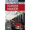 Cambridge University Press Murder Maker Level 6: Level 6 Cambridge English Readers