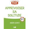 Editions des Béatitudes 9 jours pour apprivoiser sa solitude