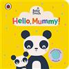 Penguin Baby Touch Hello Mummy!: An interactive touch-and-feel book for babies and toddlers