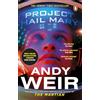 Penguin Project Hail Mary: From the Sunday Times bestselling author of The Martian - Now a major motion picture starring Ryan Gosling