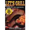 CreateSpace Independent Publishing Platf Let's Grill! Tennessee's Best BBQ Recipes