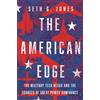 Oxford University Press, USA The American Edge: The Military Tech Nexus and the Sources of Great Power Dominance