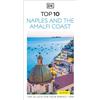 DK Top 10 Naples and the Amalfi Coast: Top 10 lists for your perfect trip, plus an all-weather folded map