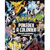 HACHETTE JEUN. Pokédex à colorier: Pokémon légendaires et fabuleux