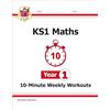 Coordination Group Publications Ltd (CGP KS1 Year 1 Maths 10-Minute Weekly Workouts