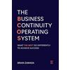 Gravitas Press The Business Continuity Operating System: What the Best do Differently to Achieve Success