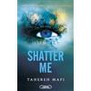 Michel Lafon Shatter Me - édition brochée