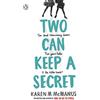 Penguin Two Can Keep a Secret: TikTok made me buy it: The gripping YA thriller from the bestselling author of One of Us Is Lying