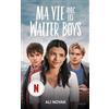 Hachette Romans Ma vie avec les Walter Boys
