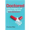 Icon Books Doctored: Fraud, Arrogance and Tragedy in the Quest to Cure Alzheimer's