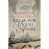 Debolsillo Rezar por Miguel Ángel (Crónicas del Renacimiento 2)