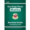 Coordination Group Publications Ltd (CGP KS3 Maths Revision Guide - Foundation (includes Online Edition, Videos & Quizzes): Second edition
