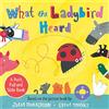 MACMILLAN What the Ladybird Heard: A Push, Pull and Slide Board Book